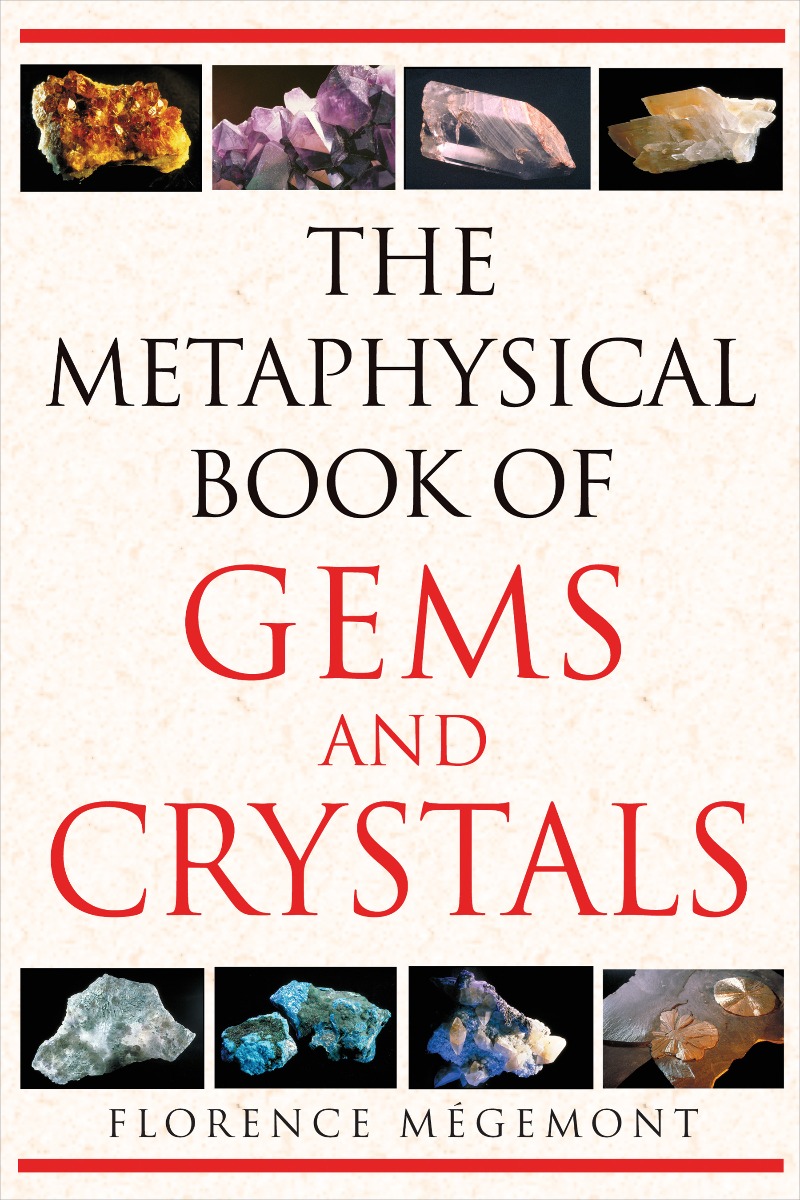 The Metaphysical Book of Gems and Crystals