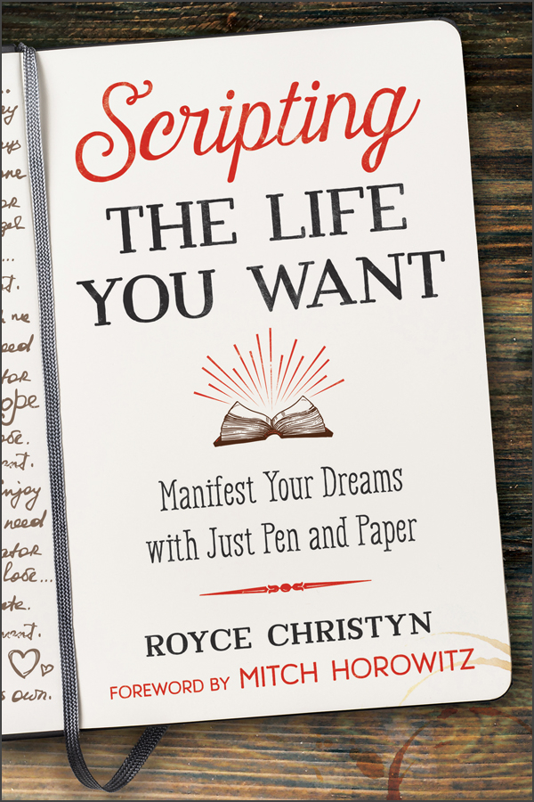 Scripting the Life You Want