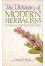 The Dictionary of Modern Herbalism