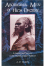 Aboriginal Men of High Degree