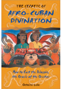 The Secrets of Afro-Cuban Divination