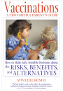 Vaccinations: A Thoughtful Parent's Guide