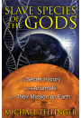 Slave Species of the Gods
