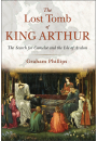 The Lost Tomb of King Arthur