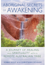 Aboriginal Secrets of Awakening