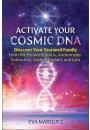 Activate Your Cosmic DNA