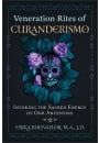 Veneration Rites of Curanderismo