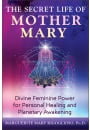 The Secret Life of Mother Mary