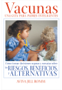 Vacunas: Una Guí­a para Padres Inteligentes