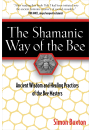The Shamanic Way of the Bee