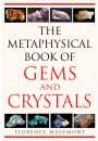 The Metaphysical Book of Gems and Crystals
