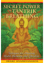 Secret Power of Tantrik Breathing