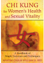 Chi Kung for Women's Health and Sexual Vitality