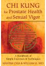 Chi Kung for Prostate Health and Sexual Vigor