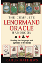 The Complete Lenormand Oracle Handbook