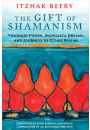 The Gift of Shamanism