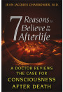 7 Reasons to Believe in the Afterlife