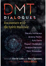 DMT Dialogues