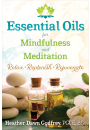 Essential Oils for Mindfulness and Meditation
