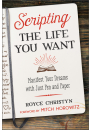 Scripting the Life You Want