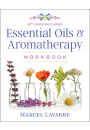 Essential Oils and Aromatherapy Workbook