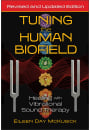 Tuning the Human Biofield