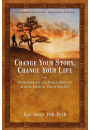 Change Your Story, Change Your Life