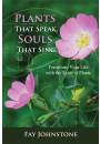 Plants That Speak, Souls That Sing