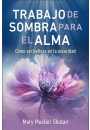 Trabajo de sombra para el alma