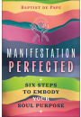 Manifestation Perfected