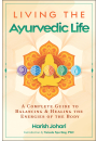 Living the Ayurvedic Life