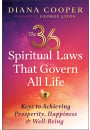 The 36 Spiritual Laws That Govern All Life