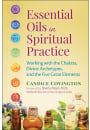 Essential Oils in Spiritual Practice