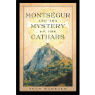 Montségur and the Mystery of the Cathars