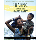 Healing Makes Our Hearts Happy