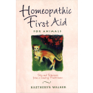 Homeopathic First Aid for Animals