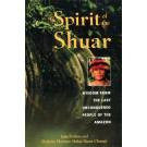 Spirit of the Shuar
