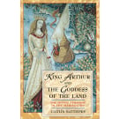 King Arthur and the Goddess of the Land