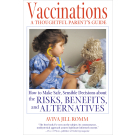 Vaccinations: A Thoughtful Parent's Guide