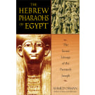 The Hebrew Pharaohs of Egypt