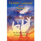Twilight Language of the Nagual