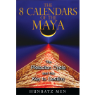 The 8 Calendars of the Maya