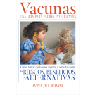 Vacunas: Una Guí­a para Padres Inteligentes