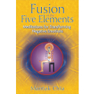 Fusion of the Five Elements