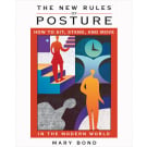 The New Rules of Posture