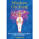 Wisdom Chi Kung