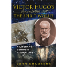 Victor Hugo's Conversations with the Spirit World