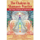 The Chakras in Shamanic Practice