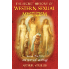 The Secret History of Western Sexual Mysticism