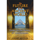 The Future of the Ancient World